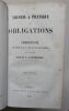Théorie et pratique des obligations, ou commentaire des titres III & IV, livre III, du Code Napoléon art. 1101 à 1386 (5 volumes, édition originale ...