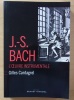 J.-S. Bach : l'Oeuvre instrumentale. . Cantagrel, Gilles