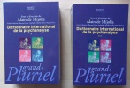 Dictionnaire international de la psychanalyse (2 tomes).. Mijolla, Alain de (sous la  direction de)