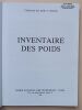 Collection des poids et mesures : Inventaire des poids.. Conservatoire National des Arts et M&eacute;tiers