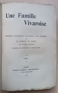 Une Famille Vivaroise. Histoires d’autrefois racontées à ses enfants. [2 Tomes]