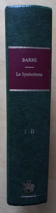 Le Symbolisme. Essai historique sur le mouvement poétique en France de 1885 à 1900 (tome 1 & 2).
