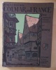 Colmar en France.. Fischer, Carlos (texte) / Hansi (illustrations)