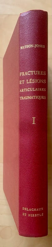 Fractures et lésions articulaires traumatiques (2 volumes).