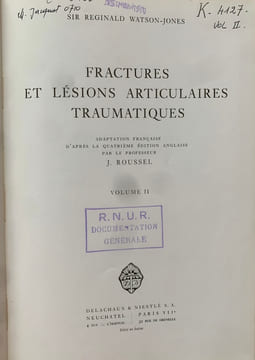 Fractures et lésions articulaires traumatiques (2 volumes). . Watson-Jones, Reginald (Sir)