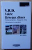 V.R.D. Voirie Réseaux Divers - Terrassements - Espace verts. Aide-mémoire du concepteur (6ème édition).. Bayon, René