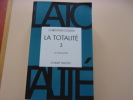 La Totalité. 3ème section, la philosophie. Christian Godin