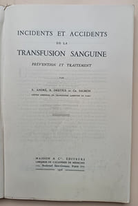 Incidents et accidents de la transfusion sanguine :
Prévention et traitement