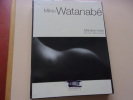 Mikio Watanabé. Manière noire 1998-2005. Gilbert Lascault et Estelle Fresneau