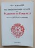 Les enseignements secrets de Martinès de Pasqually précédés d'une Notice sur le Martinézisme et le Martinisme. Franz Von Baader