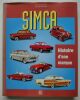 Simca. Histoire d’une marque.. Rousseau, Jean-Paul – Rousseau, Jacques