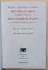 Statuts, règlements et rituels des Ordres de sagesse du Rite Français pour le chapitre de Moûtiers - Fac similé d'un manuscrit de 1784 -. Philippe ...