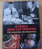 A table avec les Tontons : 70 recettes de bistrot.. Dixsaut, Claire