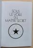 Sous le voile du Maître secret. Spaeth, Marcel