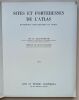 Sites et forteresses de l'Atlas : Monuments montagnards du Maroc. Jacques-Meunié, DJ.