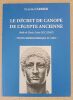Le D&eacute;cret de Canope de l'Egypte ancienne (St&egrave;le de Tanis, Caire CGC 22187). Textes hi&eacute;roglyphique et grec.. Carrier, Claude