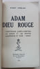 Adam Dieu rouge : L'&Eacute;sot&eacute;risme jud&eacute;o-chr&eacute;tien. La Gnose et les Ophites. Lucif&eacute;riens et Rose + Croix. Ambelain, Robert