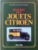 Histoire des jouets Citroën.. Weill, Paul / Chaigné, Jean-Raoul