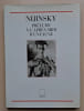 Nijinsky : Pr&eacute;lude &agrave; l'apr&egrave;s-midi d'un faune.. Nectoux, Jean-Michel (sous la direction de)