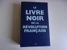 Le Livre Noir de la Révolution Française. Renaud Escande