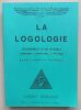 La Logologie - Enseignements divins originels, &eacute;sot&eacute;riques, scientifiques et mystiques -  R&eacute;v&eacute;lations de myst&egrave;res. Derkaoui, Vincent