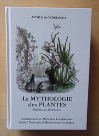La Mythologie des plantes ou les légendes du règne végétal.