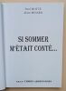 Si Sommer m’&eacute;tait cont&eacute;…. Motte, Paul / Renard, Alain