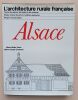 L’architecture rurale fran&ccedil;aise : Alsace. Denis, Marie-No&euml;le / Groshens, Marie-Claude