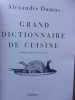 Grand dictionnaire de cuisine. . Dumas, Alexandre