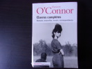 Oeuvres Complètes.
Romans, nouvelles, essais, correspondance.. Flannery O' Connor