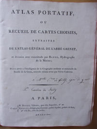 Atlas portatif ou recueil de cartes choisies extraites de l'atlas général de l’Abbé Grenet, et dressées avec exactitude par Bonne, hydrographe de La Marine; Pour servir a l’intelligence de la géographie moderne et universelle de Nicolle de la Croix, nouvelle édition revue par Victor Comeiras.