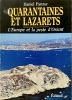 Quarantaine et lazarets. L'Europe et la peste d'Orient.. Panzac, Daniel