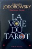 La Voie du Tarot.. Jodorowsky, Alexandre / Costa, Marianne