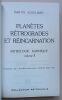 Astrologie karmique volume II : Planètes rétrogrades et réincarnation. Schulman, Martin