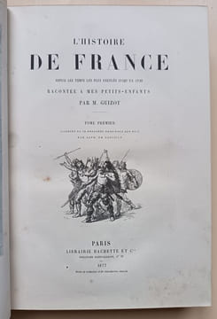 L'Histoire de France, depuis les temps les plus reculés jusqu'en 1789, racontée à mes petits enfants. (5 tomes) L'Histoire de France, depuis 1789 ...
