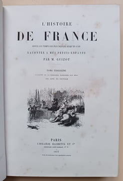 L'Histoire de France, depuis les temps les plus reculés jusqu'en 1789, racontée à mes petits enfants. (5 tomes) L'Histoire de France, depuis 1789 ...