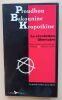 Proudhon, Bakounine, Kropotkine : la r&eacute;volution libertaire.. Paraire, Philippe / Paraire, Michael (textes choisis et pr&eacute;sent&eacute;s par)