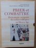 Prier et combattre. Dictionnaire européen des ordres militaires au Moyen Age.. Bériou, Nicole / Josserand, Philippe (Sous la direction de) 