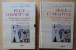 Prier et combattre. Dictionnaire européen des ordres militaires au Moyen Age.. Bériou, Nicole / Josserand, Philippe (Sous la direction de) 