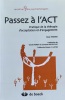 Passez à l'ACT. Pratique de la thérapie d'acceptation et d'engagement.. Harris, Russ