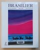 Andr&eacute; Brasilier : Monographie 1982-2002. Harambourg, Lydia / Bouillot, Roger