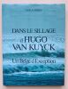 Dans le sillage d’Hugo Van Kuyck, un belge d’exception. Schelfhout, Charles Emmanuel