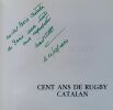 Cent ans de rugby catalan . Alteze, Noël – Maso, Jo (préface)