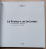 La France vue de la mer : De Brest &agrave; Nantes. Gu&eacute;rin, Arnaud / Mah&eacute;, Patrick