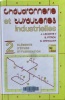Chaudronnerie et tuyauteries industrielles. Tome 2 : &Eacute;l&eacute;ments d'&eacute;tude et fabrication.. Leconte, Jacques