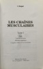 Les chaînes musculaires, tome 1. Tronc, colonne cervicale et membres supérieurs.. Busquet, Léopold