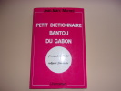 PETIT DICTIONNAIRE BANTOU. Jean-Marc Muroni