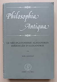 Le Néo-Platonisme Alexandrin Hiéroclès d'Alexandrie.