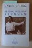 Le Génial professeur Feynman.. Gleick, James