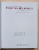 Figures du corps : Une le&ccedil;on d'anatomie &agrave; l'&eacute;cole des Beaux-Arts.. Comar, Philippe (sous la direction de)